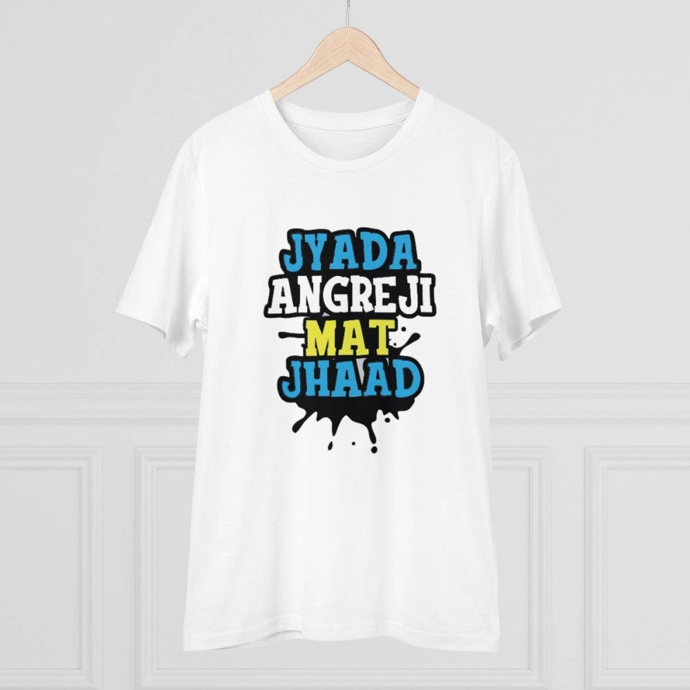Men's PC Cotton Jyada Angreji Mat Jhaad Printed T