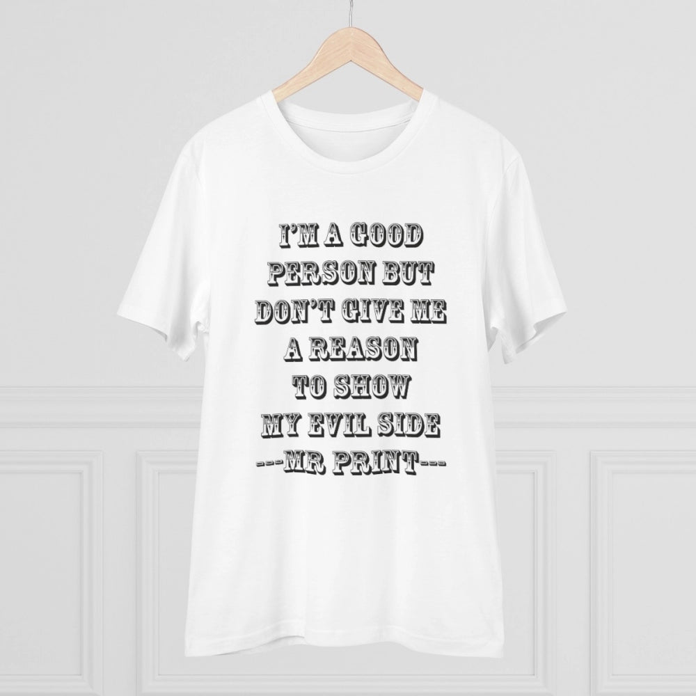 Men's PC Cotton I Am Good Person Printed T