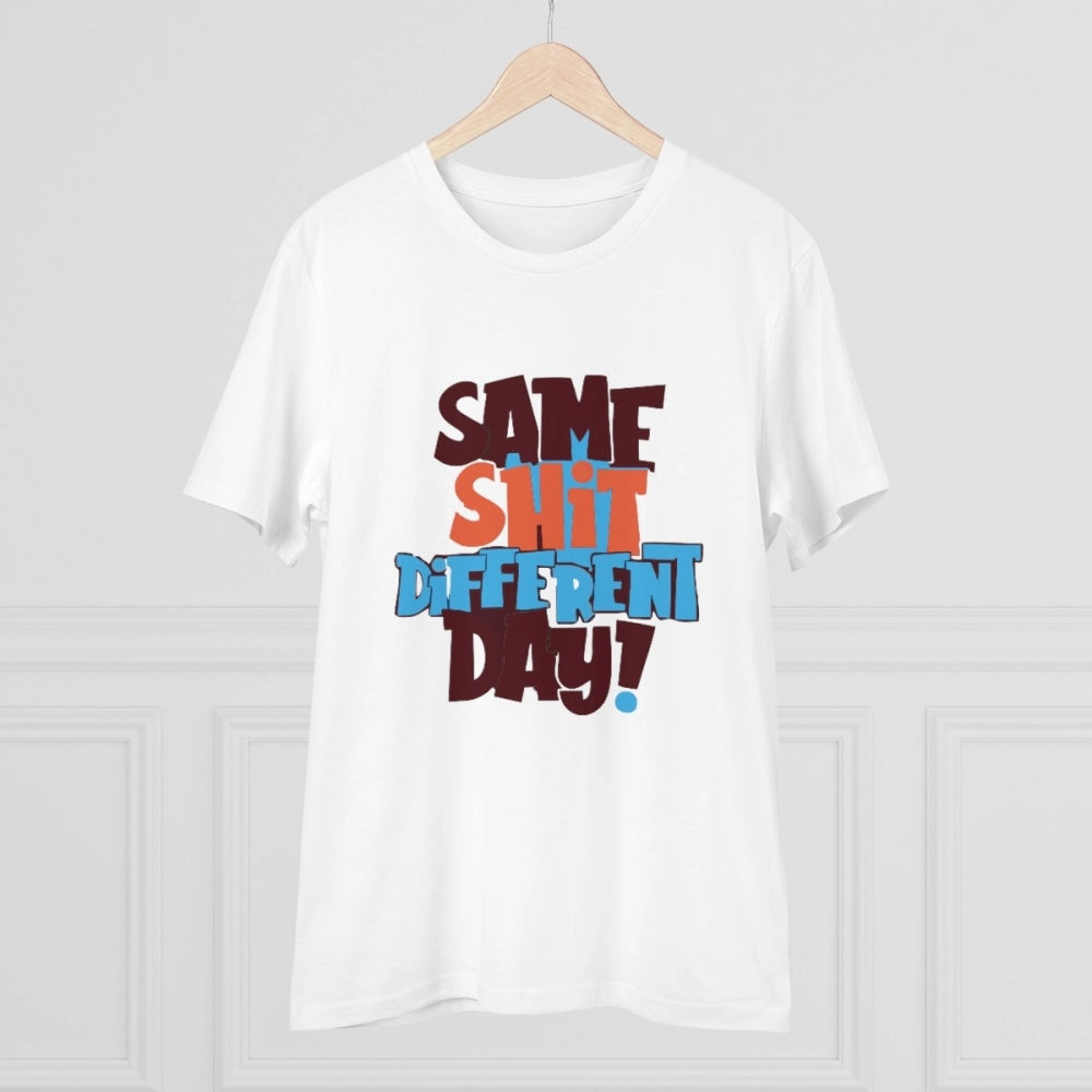 Men's PC Cotton Same Shit Different Day Printed T