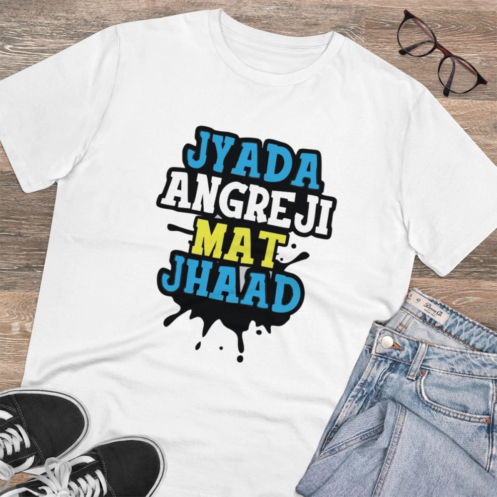 Men's PC Cotton Jyada Angreji Mat Jhaad Printed T
