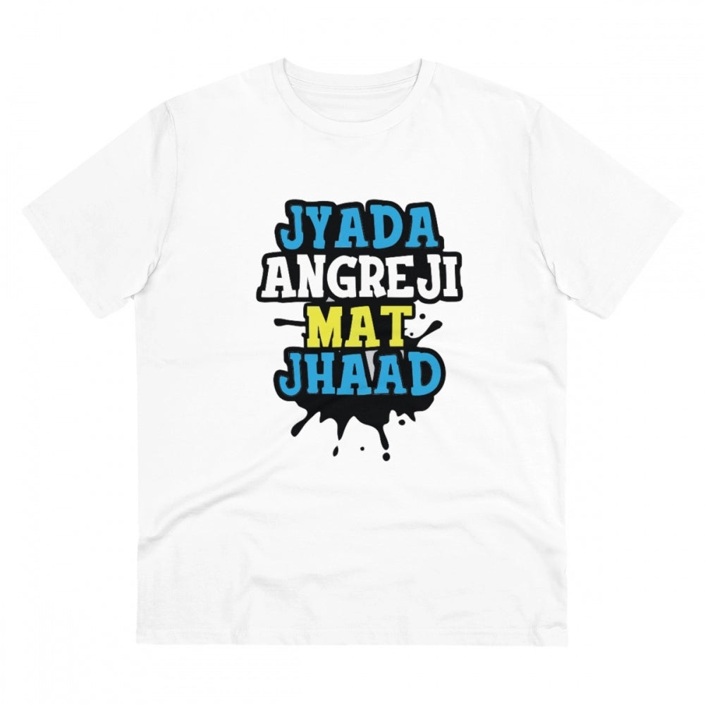 Men's PC Cotton Jyada Angreji Mat Jhaad Printed T