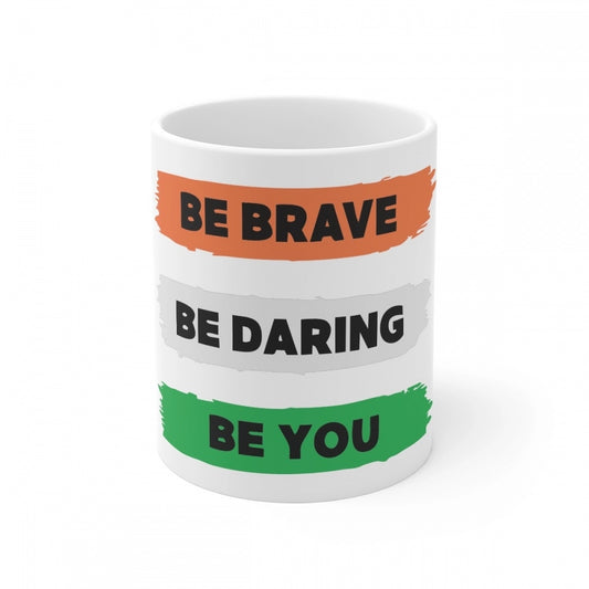 Ceramic Be Brave Be Daring Be You Printed Coffee